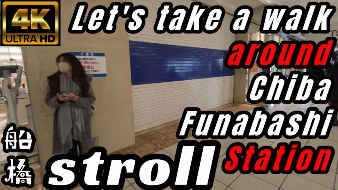 Let's take a walk around Chiba Funabashi Station.【4K】