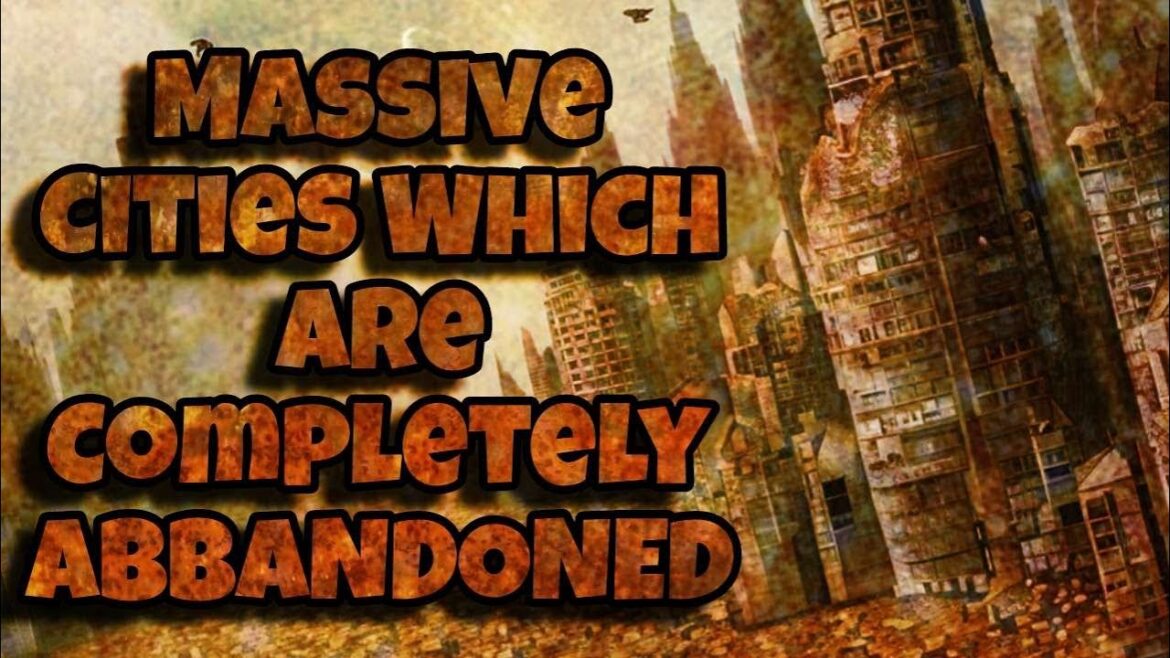 8 Massive Cities That Are Completely Abandoned 8 Massive Cities That Are Completely Abandoned