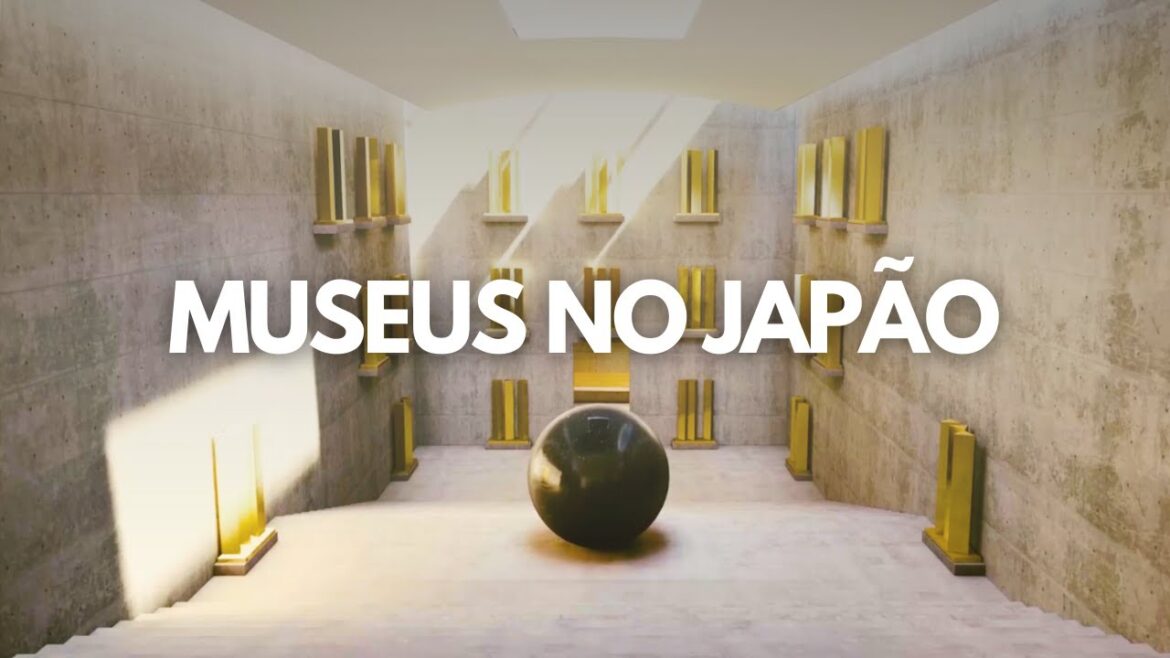 MUSEUS INCRÍVEIS NO JAPÃO