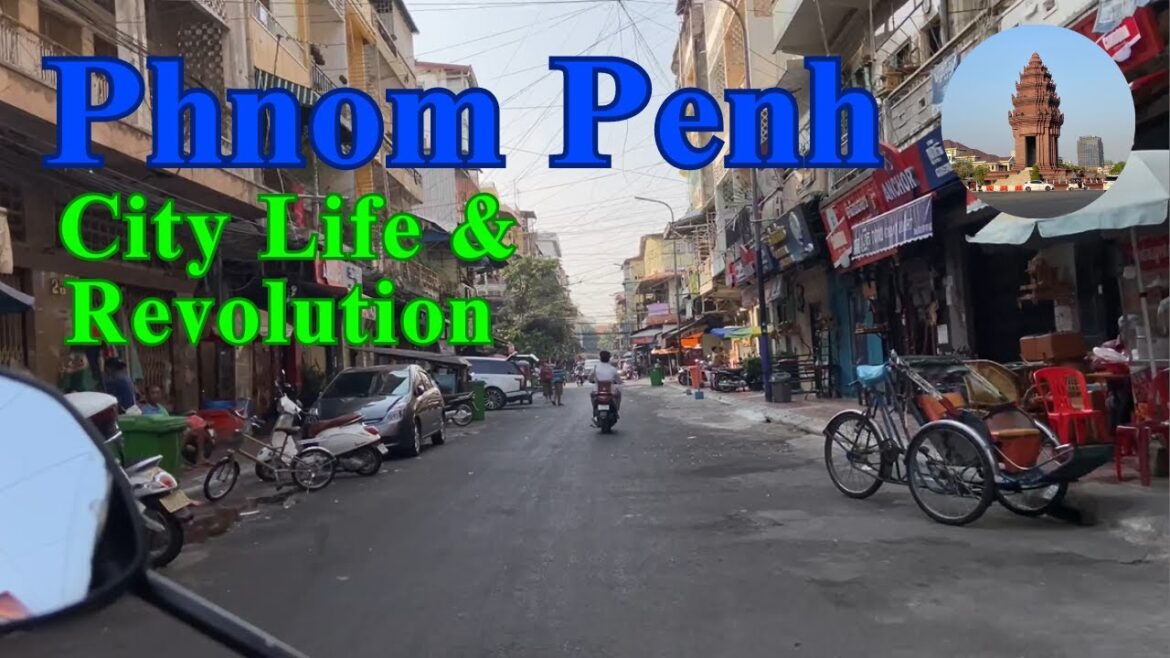 The Incredible Transformation of Phnom Penh - What You Must See in 2023!
