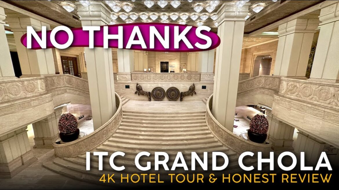ITC GRAND CHOLA Chennai, India 🇮🇳【4K Hotel Tour & Honest Review】Chennai's Mega Disappointment