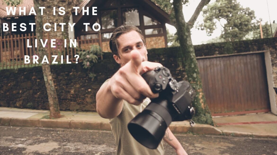 WHAT IS THE BEST CITY IN BRAZIL TO LIVE?