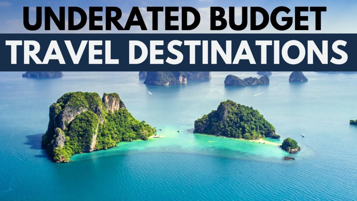 Best Budget Travel Destinations Around The World 2023
