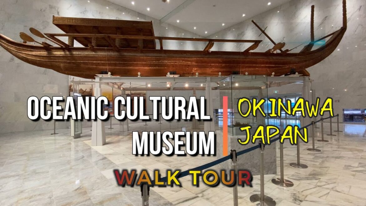 [4K] Oceanic Cultural Museum - Okinawa Japan - Walk Tour