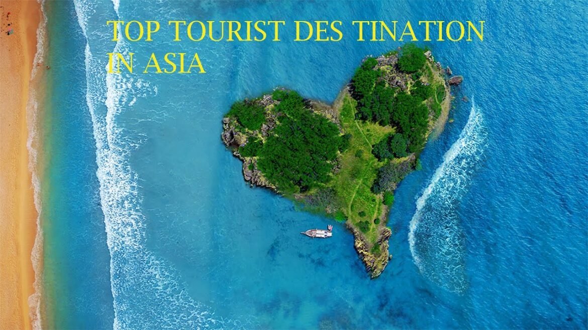Top 5 tourist destinations in Asia