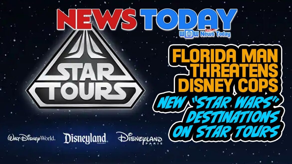 Florida Man Threatens Disney Cops, New Star Wars Destinations on Star Tours