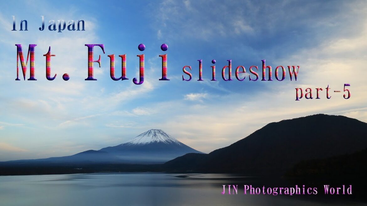 Mt.Fuji-Japan’s proud highest mountain-slideshow | part5☆【BGM:Healing music】 Mt.Fuji-Japan's proud highest mountain-slideshow | part5☆【BGM:Healing music】