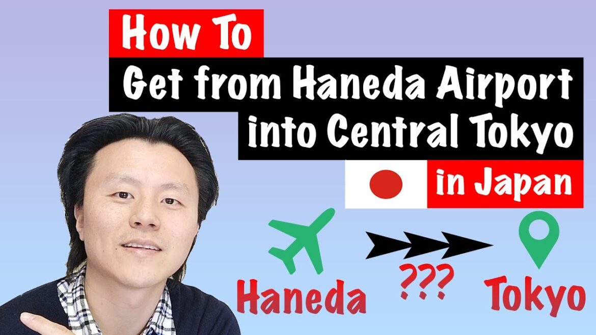 How to Get from Haneda Airport to Tokyo