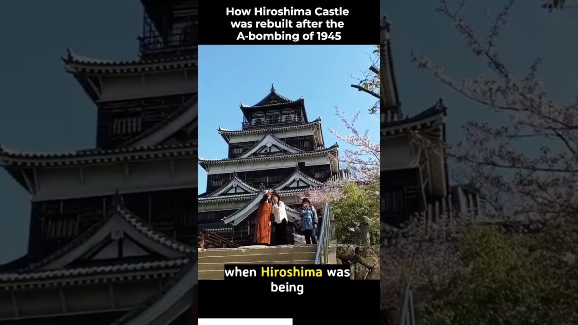 How Hiroshima Castle was Rebuilt after the A-bombing of 1945 #shorts #japan How Hiroshima Castle was Rebuilt after the A-bombing of 1945 #shorts #japan