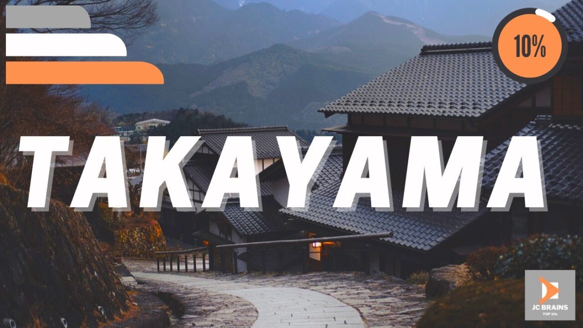 TOP 10 THINGS TO DO WHILE IN TAKAYAMA | TOP 10 TRAVEL TOP 10 THINGS TO DO WHILE IN TAKAYAMA | TOP 10 TRAVEL