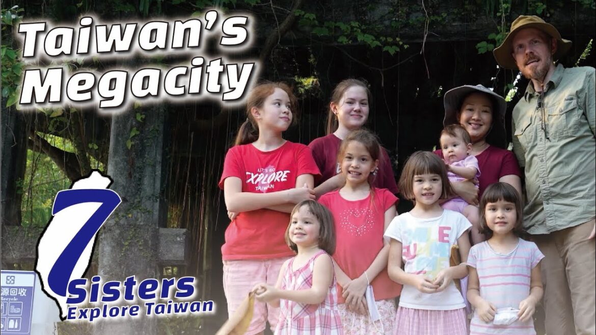 Taipei: Taiwan’s Megacity|7 Sisters Explore Taiwan Taipei: Taiwan’s Megacity|7 Sisters Explore Taiwan