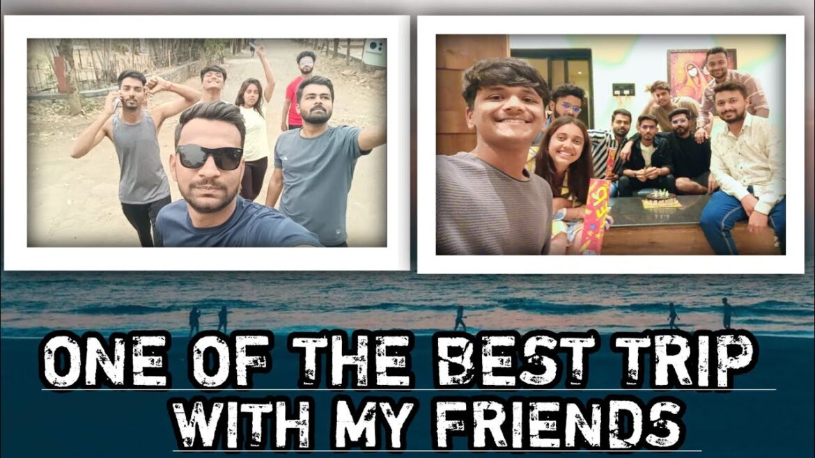 A TRIP WITH MY YAAR DOST || CHILLING WITH FRIENDS | 😎✌️😍 A TRIP WITH MY YAAR DOST || CHILLING WITH FRIENDS | 😎✌️😍