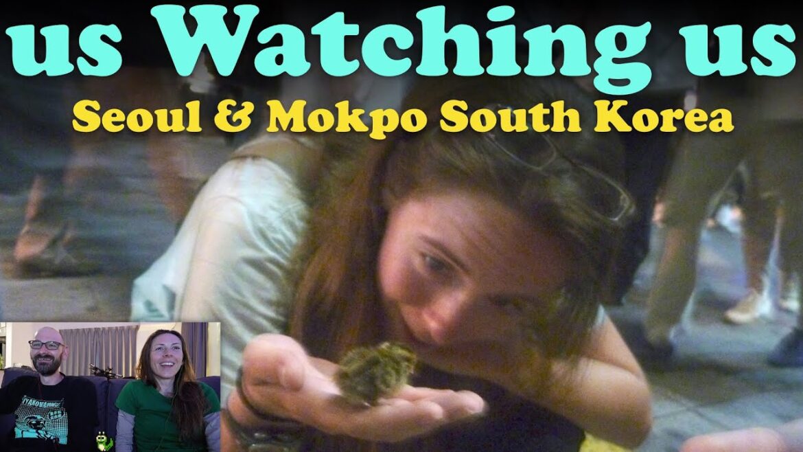 Us Watching Us | Ep.32 Seoul (again!) & Mokpo South Korea Us Watching Us | Ep.32 Seoul (again!) & Mokpo South Korea