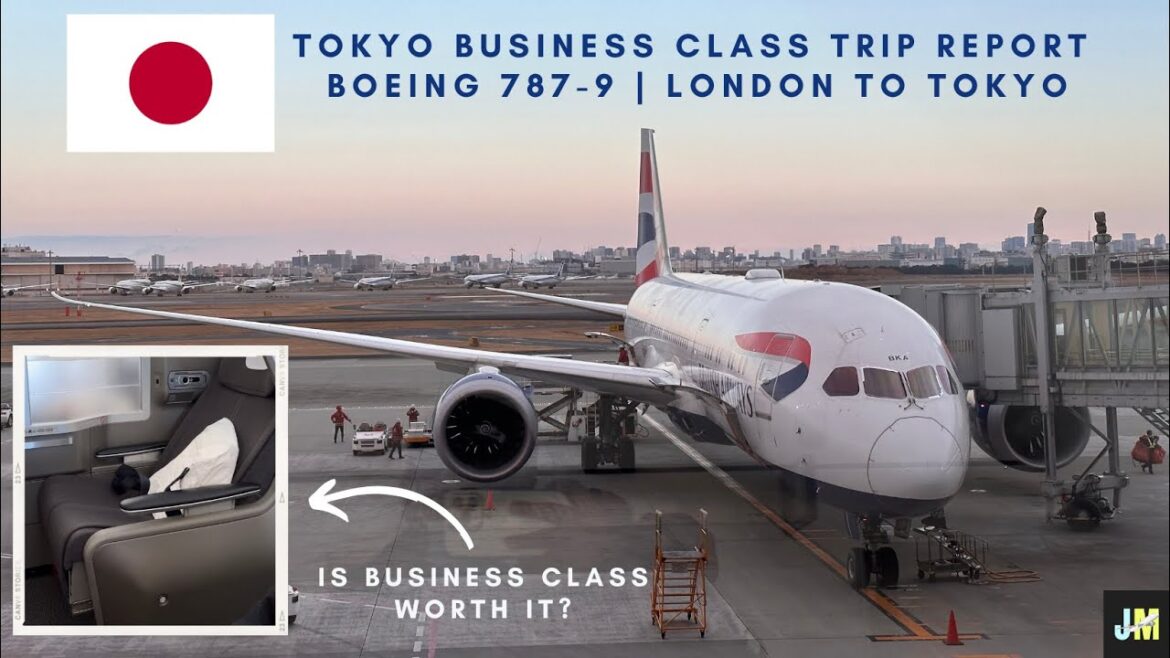 London to Tokyo Haneda | British Airways Trip Report | BUSINESS CLASS | Boeing 787-9 London to Tokyo Haneda | British Airways Trip Report | BUSINESS CLASS | Boeing 787-9