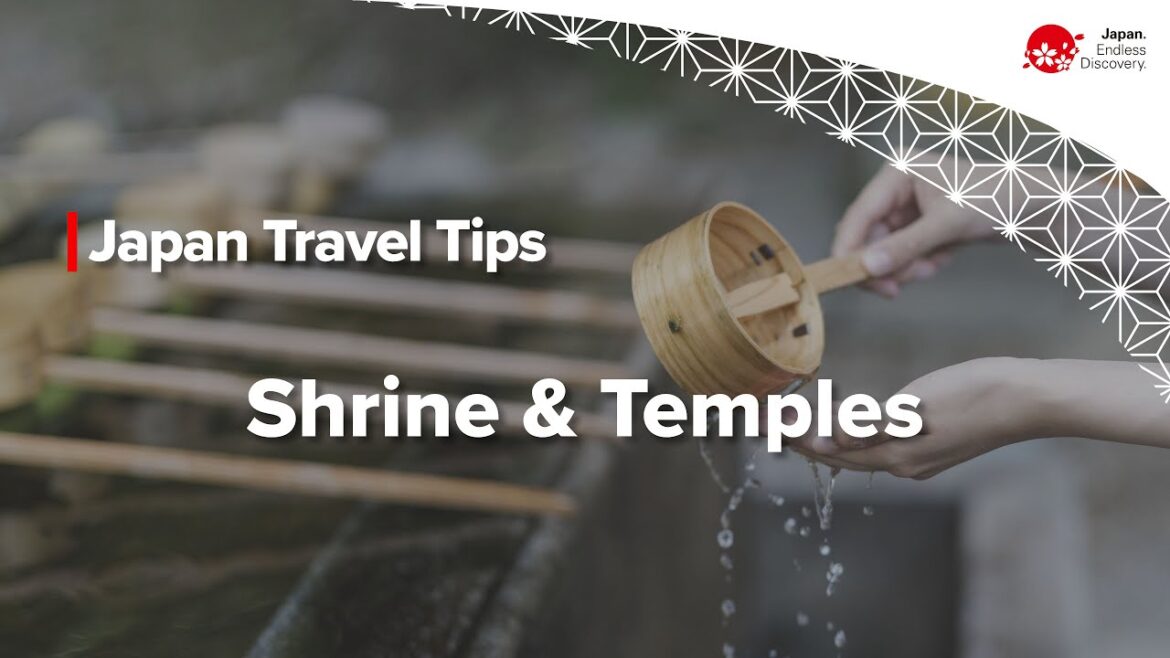 Japan Travel Tips | Shrine & Temples