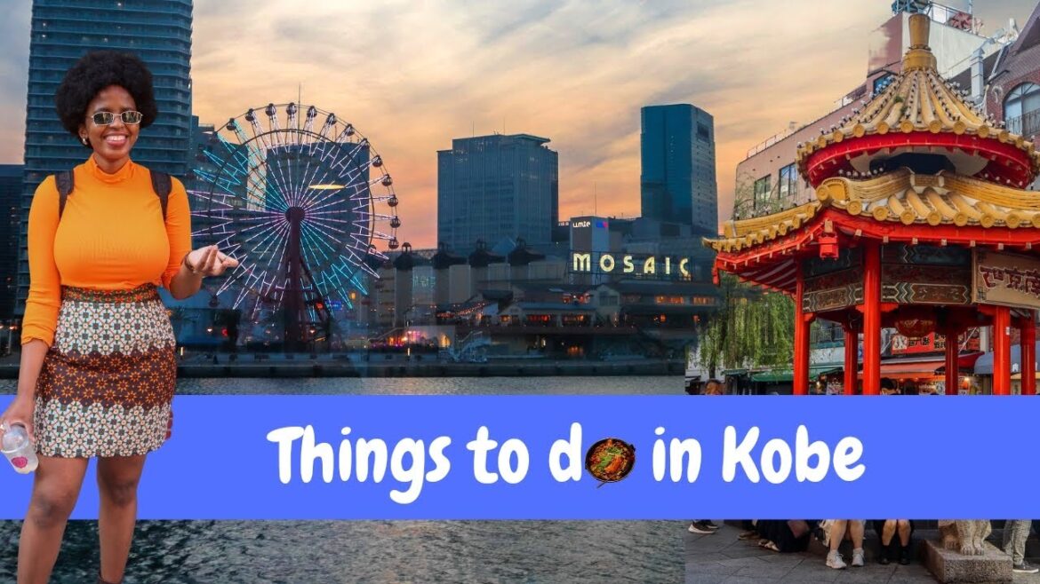 Weekend Trip to Kobe: A South African's Guide to the Best Things to Do
