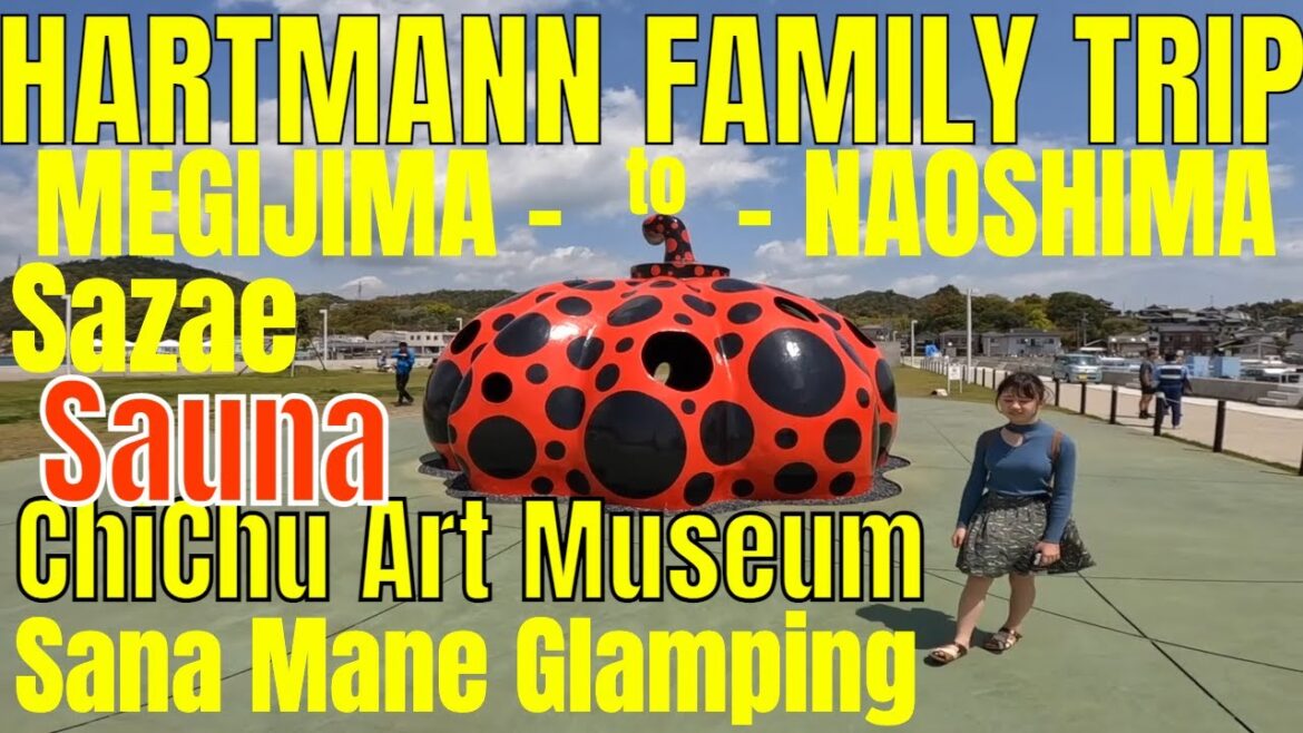 Hartmann Family Island Hopping Naoshima art museum and Sauna 2023.04.16 Hartmann Family Island Hopping Naoshima art museum and Sauna 2023.04.16