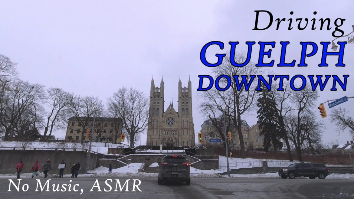 [4K] Driving Guelph Downtown Ontario, No Music, ASMR