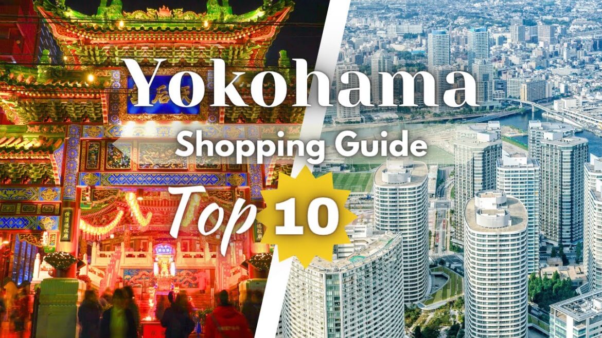 Yokohama Shopping Guide Top 10 Best Places Yokohama Shopping Guide Top 10 Best Places