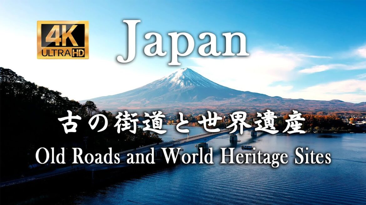 【4K ULTRA HD】Japan – 『日本・古の街道と世界遺産』Old Roads and World Heritage Sites. 【4K ULTRA HD】Japan - 『日本・古の街道と世界遺産』Old Roads and World Heritage Sites.