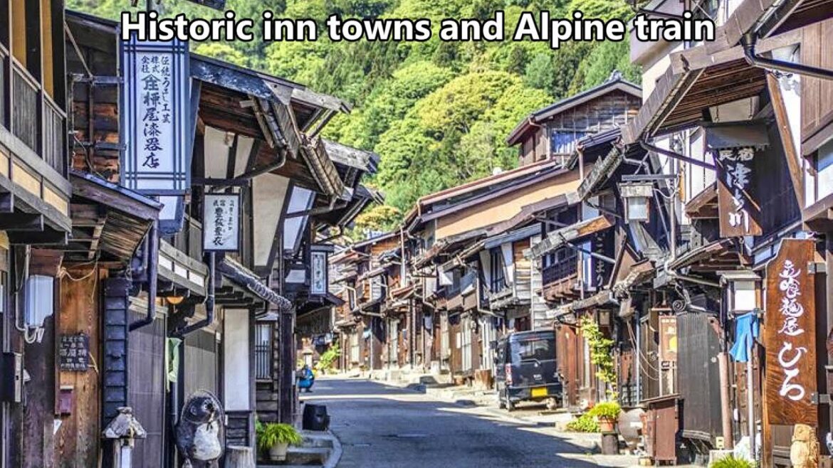 A train running through the Northern Alps & a time-traveling unexplored inn town.