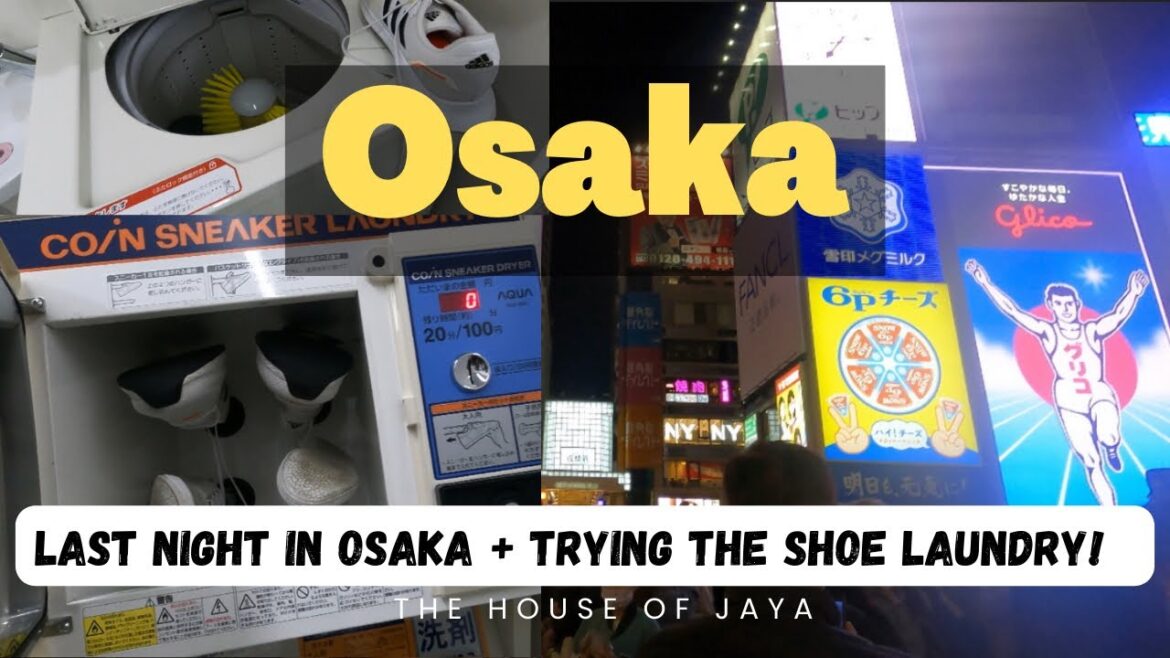 Last Night in Osaka + Shoe Laundry? | JAPAN VLOGS π―π΅ Last Night in Osaka + Shoe Laundry? | JAPAN VLOGS π―π΅