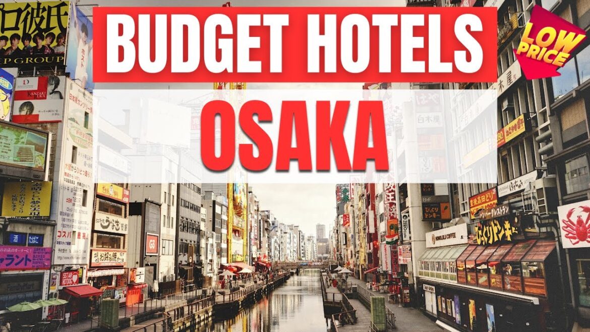 Best Budget Hotels in Osaka | Unbeatable Low Rates Await You Here!