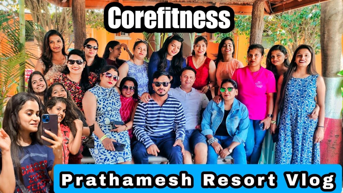 Prathamesh Resort Full Masti Vlog fts. Corefitness Hadapsar. Kshitij Wadia