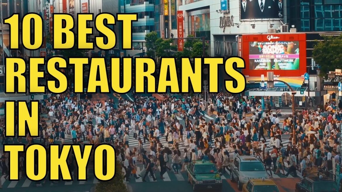 Top 10 Best Restaurants to visit in Tokyo Top 10 Best Restaurants to visit in Tokyo