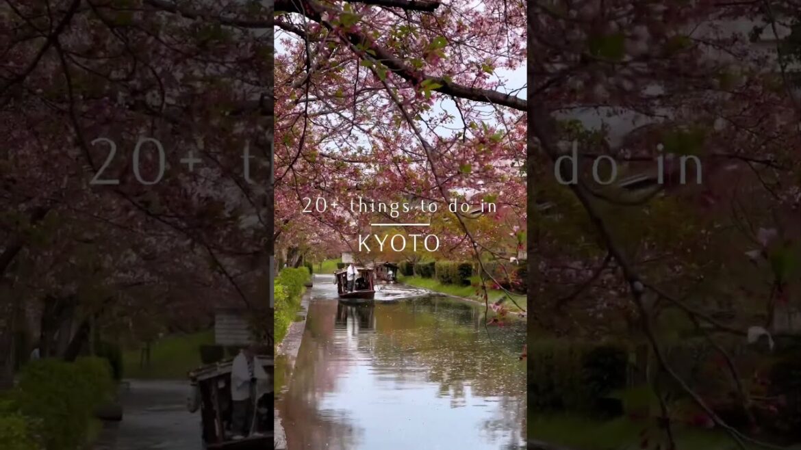 20+ THINGS TO DO IN KYOTO