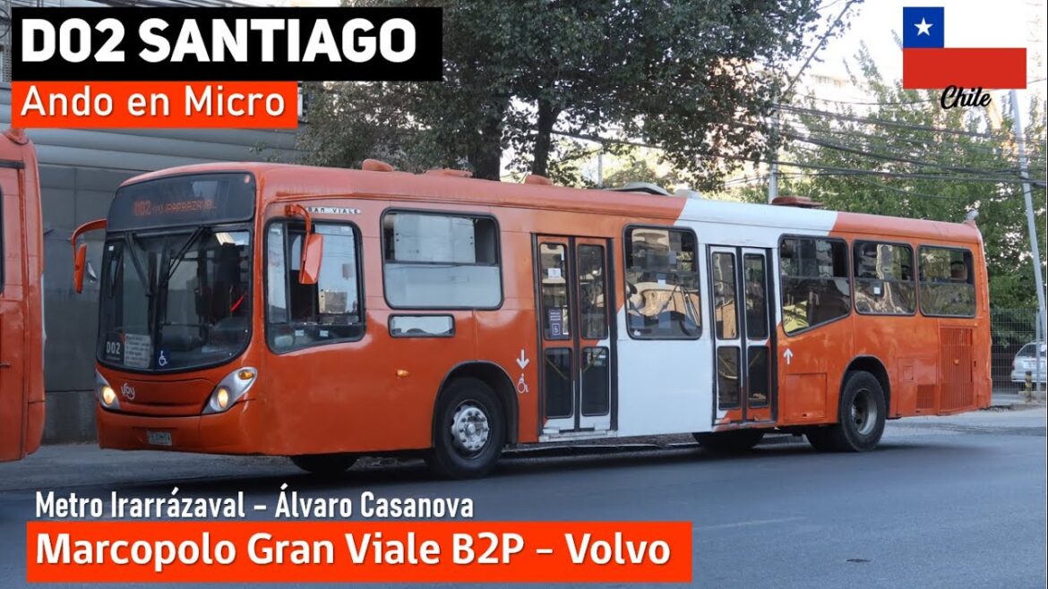 Viaje D02 SANTIAGO en bus Marcopolo Gran Viale B2P Volvo FLXH74 FLXJ80 | Ando en Micro