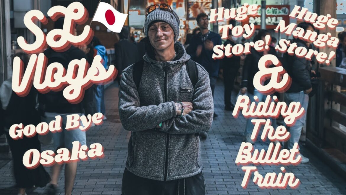 Huge Manga/Toy Store In Osaka + Riding The Shinkansen To Tokyo! | SL VLOGS