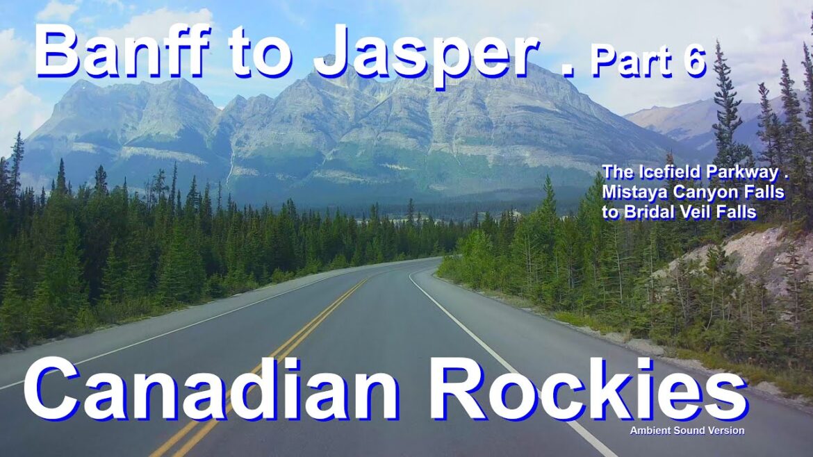 Banff to Jasper Part 6 Mistaya Canyon to Bridal Veil Falls,Scenic Drive, Canadian Rockies Road Trip