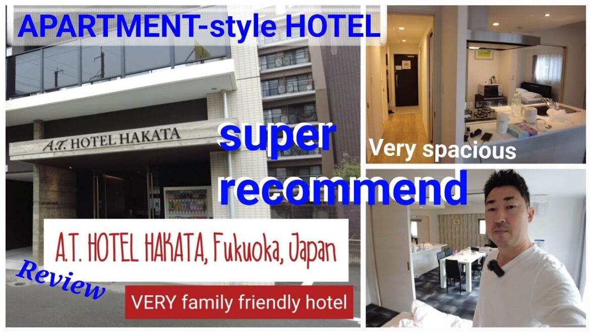 #review of the cool, spacious and family-friendly apartment-style A.T.HOTEL HAKATA, #FUKUOKA #JAPAN