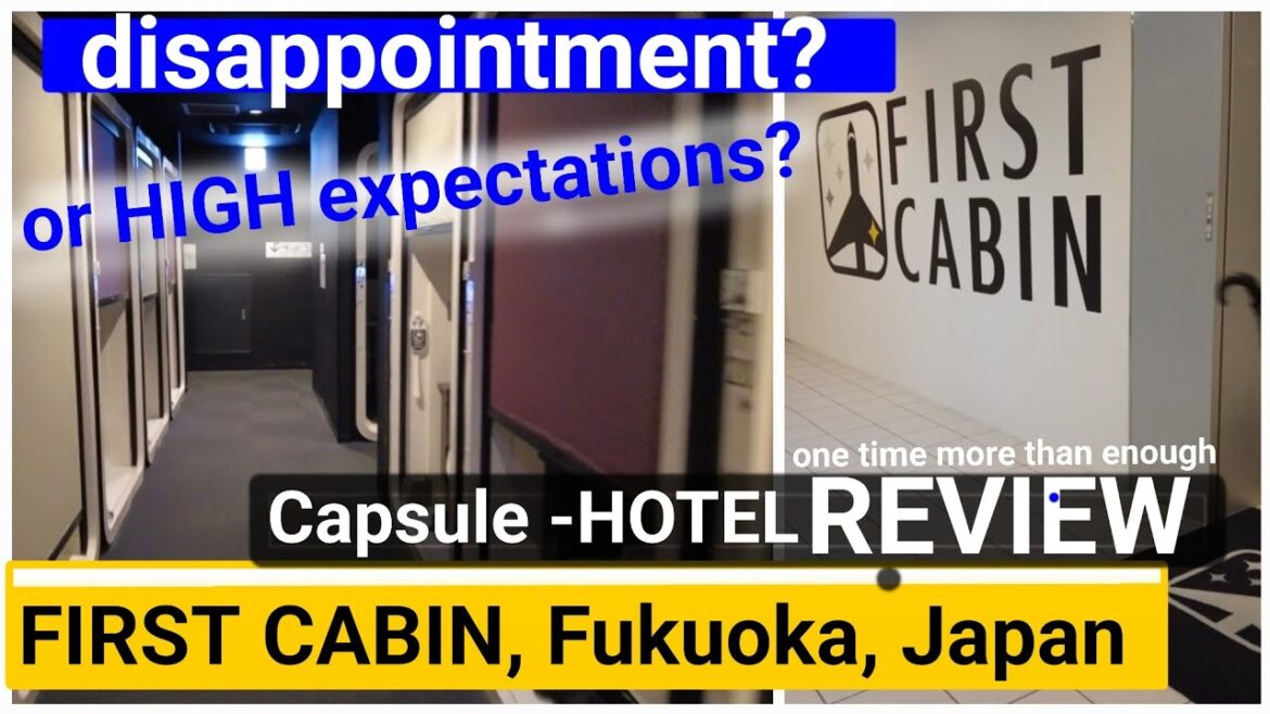 #REVIEW FIRST CABIN(capsule hotel), FUKUOKA, JAPAN/ is it really an alternative to a hotel? a motel?