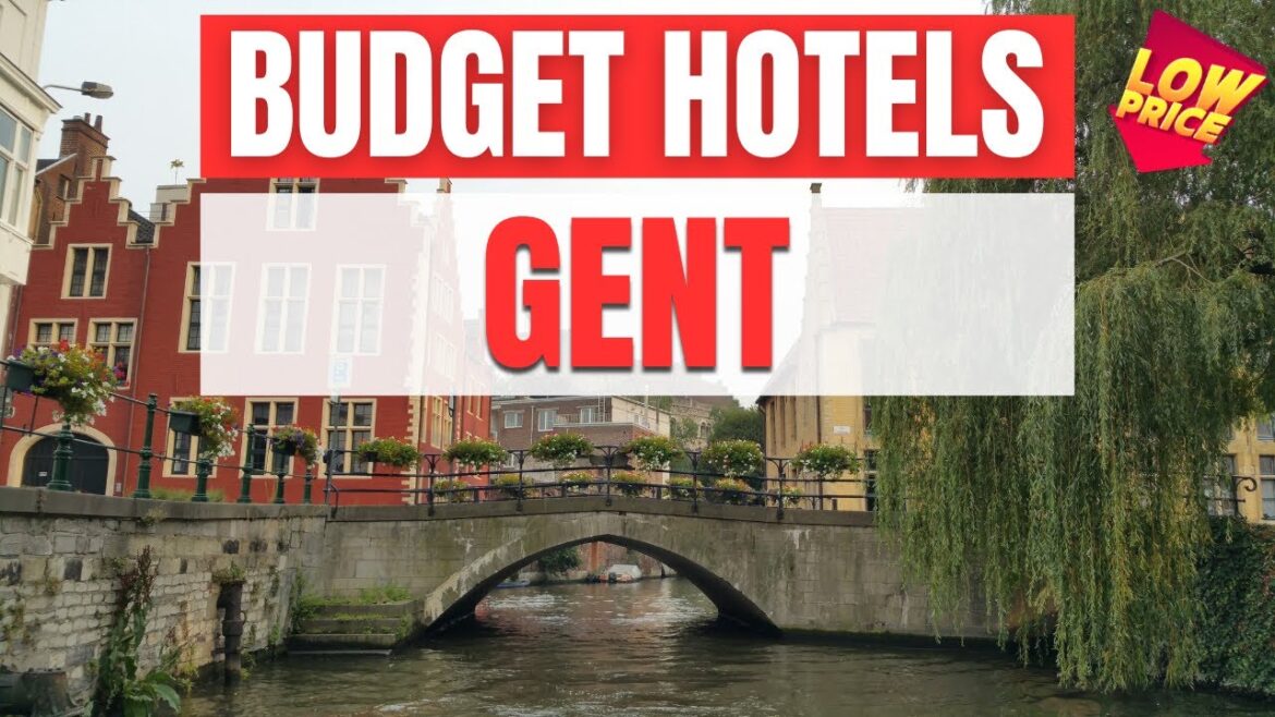 Best Budget Hotels in Gent | Unbeatable Low Rates Await You Here!