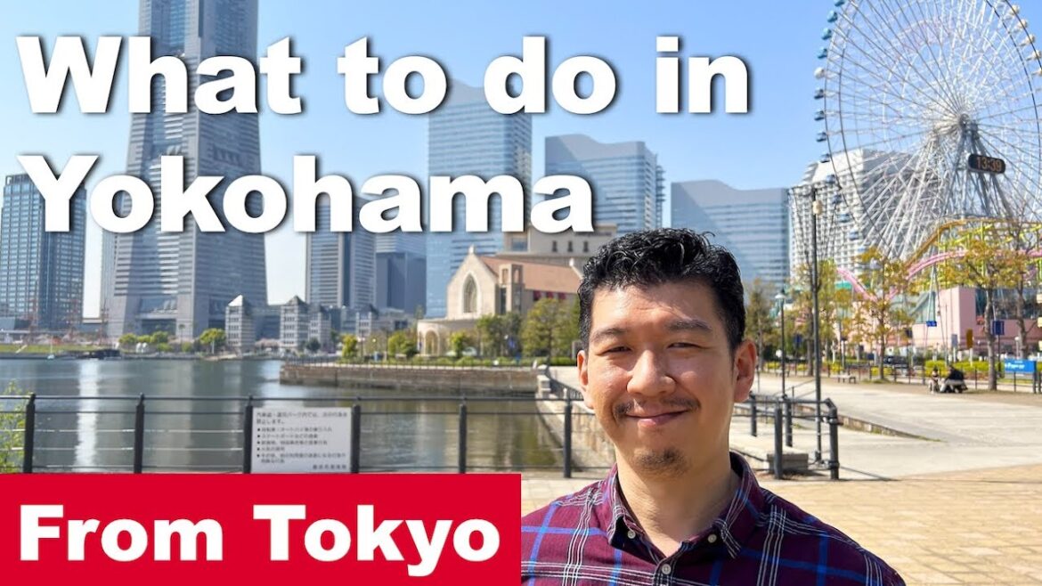 Yokohama travel guide, what to do in Yokohama in a day trip from Tokyo. Yokohama travel guide, what to do in Yokohama in a day trip from Tokyo.