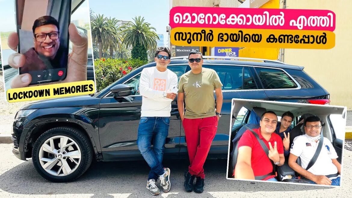 EP #2 Meeting Suneer Kandy in Morocco | ലോക്ക്ഡൗൺ ഓർമ്മകൾ പുതുക്കി സുനീർ ഭായ്‌ക്കൊപ്പം മൊറോക്കോയിൽ