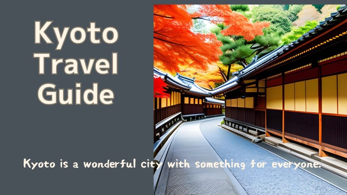 Kyoto Travel Guide