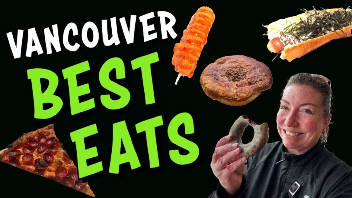 Vancouver EATS! Top 10 Things to Eat : Tourist Edition | Everything Under $15! | 2023