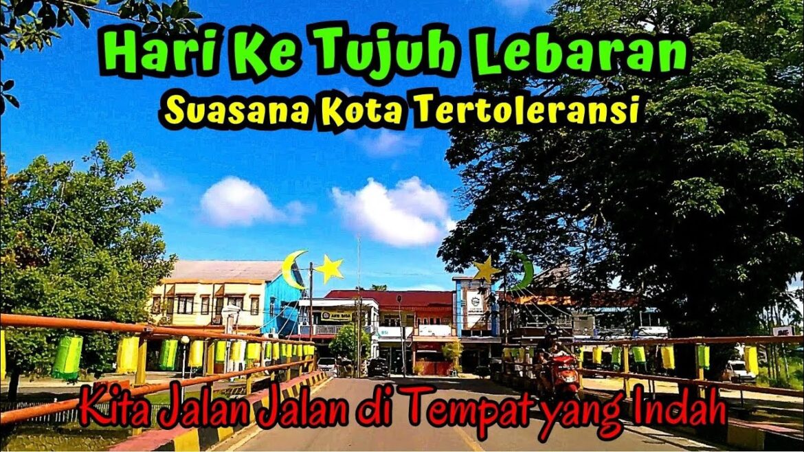 Traveling Vlog Singkawang, Suasana Lebaran Hari Ke Tujuh, Kota Wisata Tertoleransi