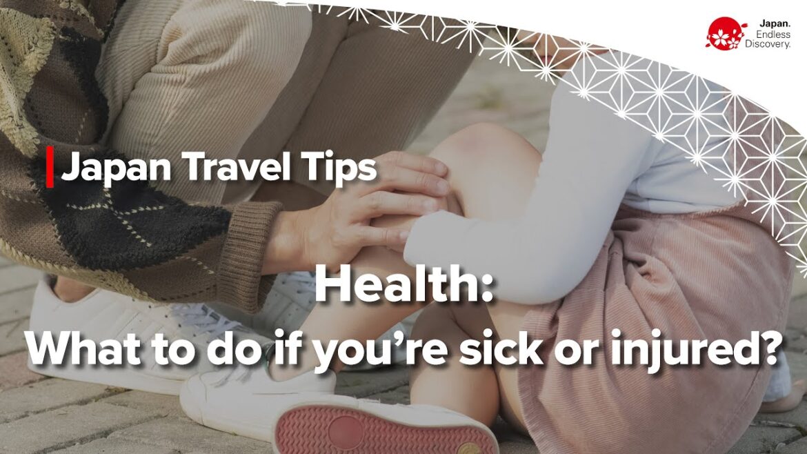 Japan Travel Tips | What to do if you’re sick or injured in Japan? Japan Travel Tips | What to do if you’re sick or injured in Japan?