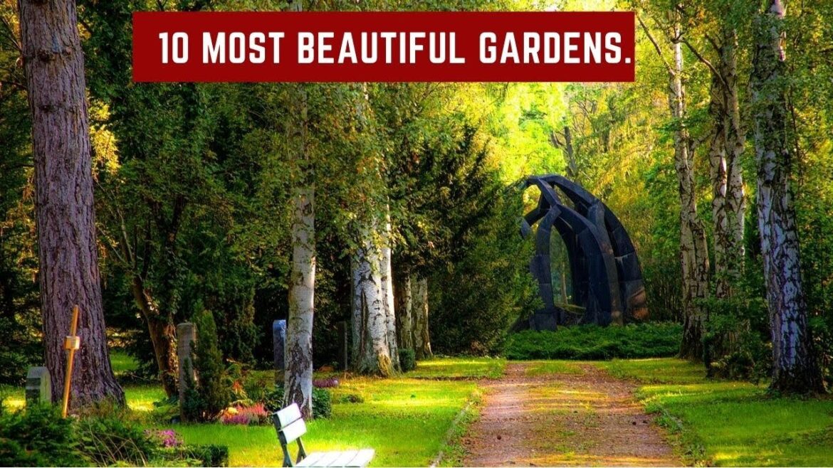 10 Most Beautiful Garden In The World. 10 Most Beautiful Garden In The World.