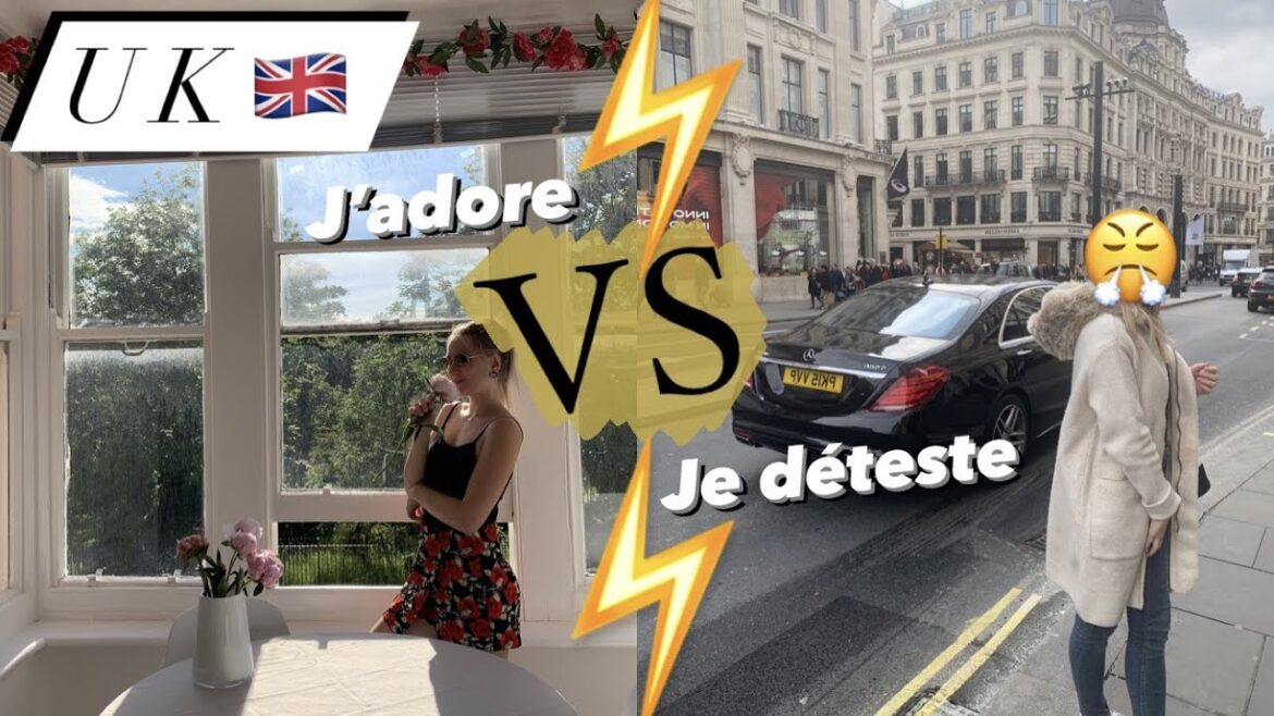 VIVRE EN ANGLETERRE - Ce que j’aime VS Ce que je n’aime pas