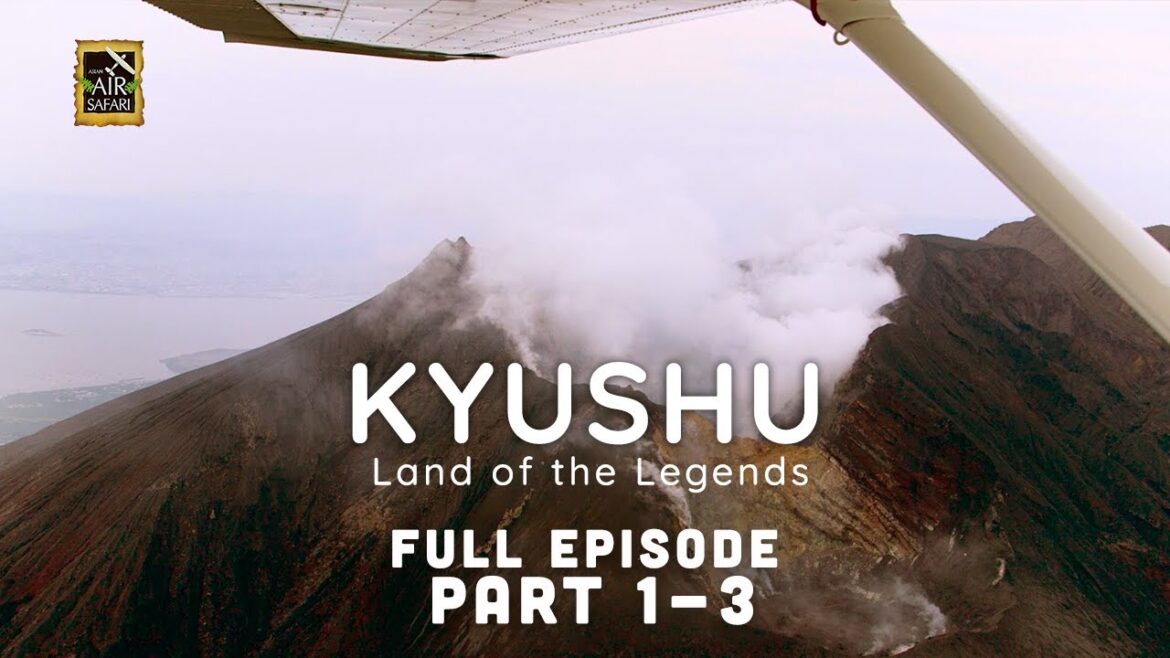 ASIAN AIR SAFARI FULL EPISODE | Kyushu: The Land of the Legends 1/3 ASIAN AIR SAFARI FULL EPISODE | Kyushu: The Land of the Legends 1/3