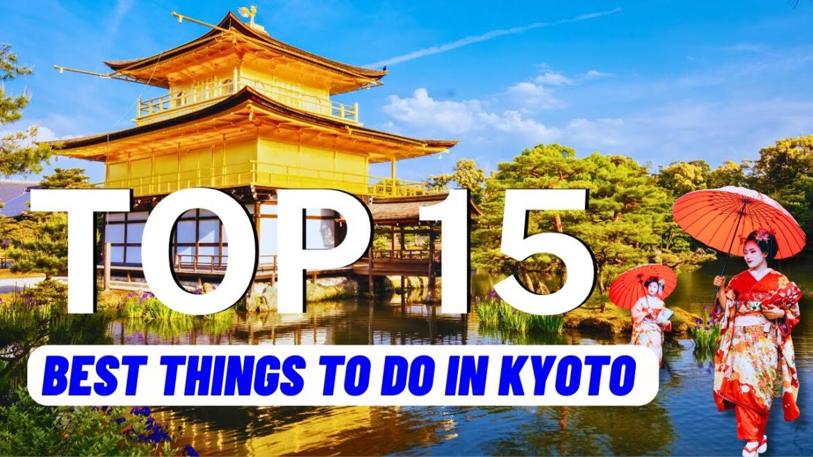 TOP 15 Best Things To Do in Kyoto Japan (2023) | Travel Guide TOP 15 Best Things To Do in Kyoto Japan (2023) | Travel Guide
