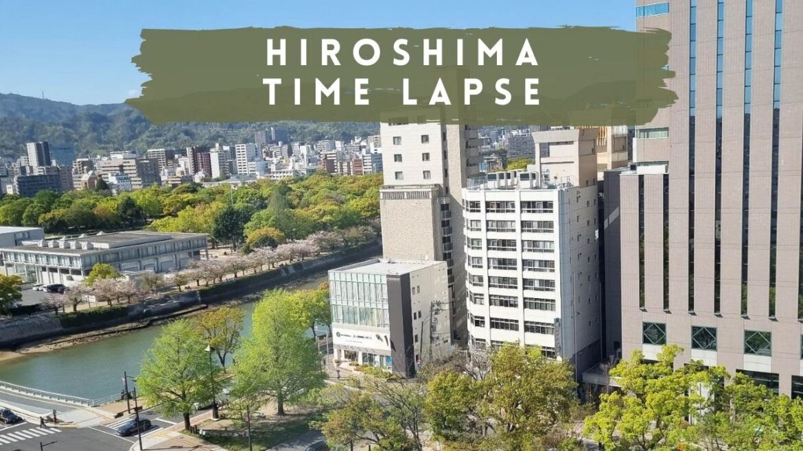Hiroshima Time Lapse