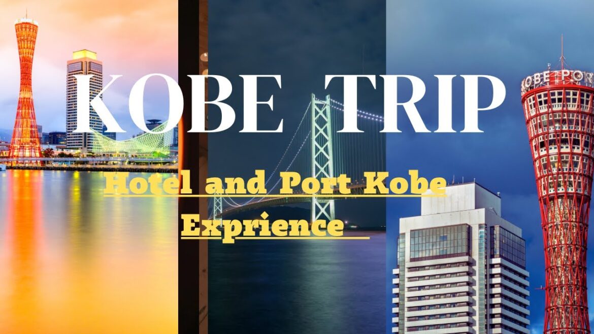 Kobe Trip and Okura Hotel Exprience in Kobe / Port harborland kobe Kobe Trip and Okura Hotel Exprience in Kobe / Port harborland kobe