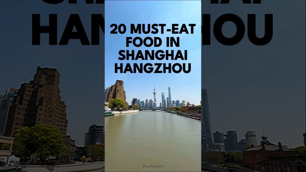 SHANGAI HANGZHOU Must-Eat Food  #shorts SHANGAI HANGZHOU Must-Eat Food  #shorts
