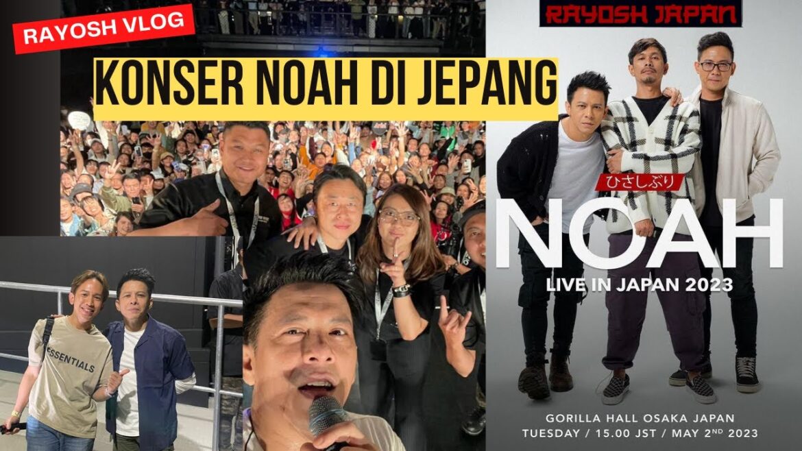 LIVE KONSER NOAH DI OSAKA JEPANG 2023 GOKIL!!! LIVE KONSER NOAH DI OSAKA JEPANG 2023 GOKIL!!!